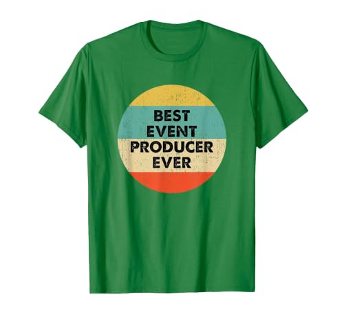 Event Producer Shirt | Best Event Producer Ever T-Shirt, Men, Kelly Green, Small