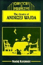 The Theater of Andrzej Wajda