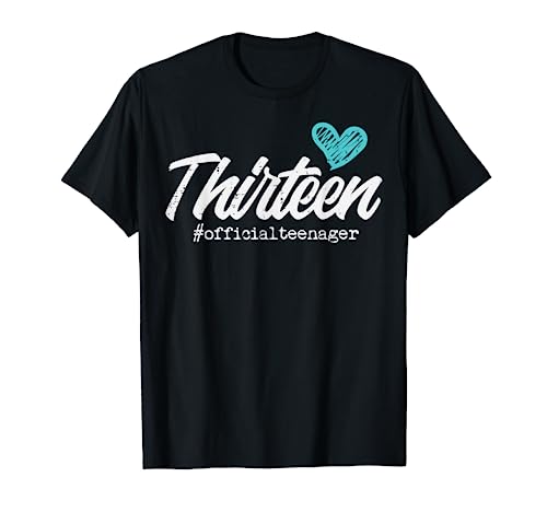 Thirteen Official Teenager Cute 13th Birthday Gift Girl Teen T-Shirt