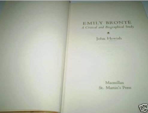 Emily Bronte: A Critical and Biographical Study 0312244304 Book Cover