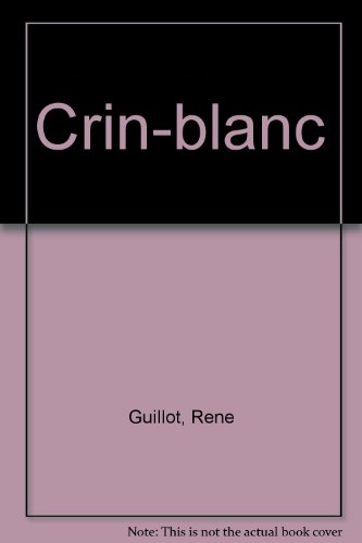 Crin-blanc 024553783X Book Cover