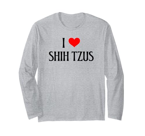 Amo a Shih Tzus I Heart Shih Tzus, Amante de los Perros, Cachorro Manga Larga