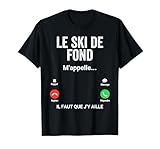 Cadeau humour Parfait pour un amateur de Ski de fond, Sports d'hiver, Neige, vêtement graphique pour Skieur de fond. Idée pour homme papa, femme maman, grand père, ami, mari et toute personne passionné de Ski, Nature, Neige, Sport