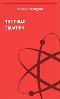 The Dirac equation (concepts of physics)