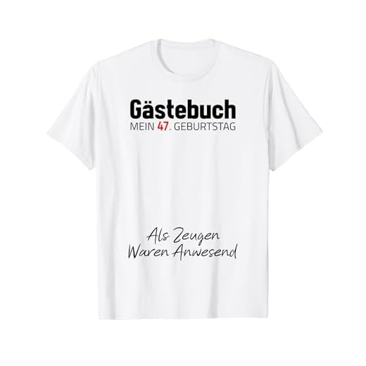 Gästebuch Mein 47. Geburtstag Libro de visitas Firma Camiseta