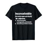 Nerd Divertido Inconcebible No Lo Que Crees Que Significa Blanco Camiseta