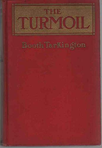 1915 BOOTH TARKINGTON TURMOIL COLOR PRINTS ILLU... B085CC3C5Z Book Cover