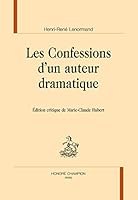 Les confessions d'un auteur dramatique 2745331256 Book Cover