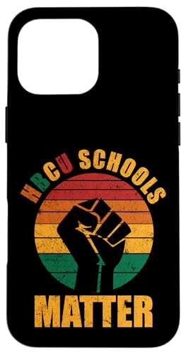 HBCU Matter Historical Black College Afro American Pride Case for iPhone 16 Pro Max