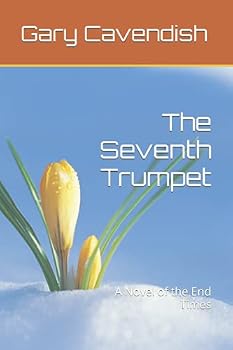 Paperback The Seventh Trumpet: A Novel of the End Times Book