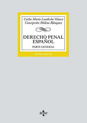 Derecho Penal español: Parte General (Derecho - Biblioteca Universitaria de Editorial Tecnos) Derecho Penal español: Parte General (Derecho - Biblioteca Universitaria de Editorial Tecnos)