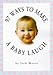 97 Ways to Make a Baby Laugh