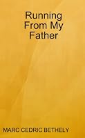 Running From My Father 0557054990 Book Cover