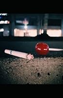Cigarettes & Lollipops 1729264018 Book Cover