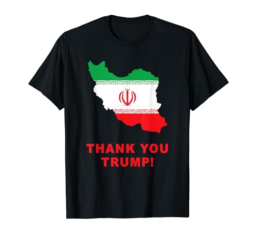 Thank You Trump ? Support Free Iran Flag Color Graphic T�V���c