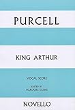 King Arthur: Opera Vocal Score