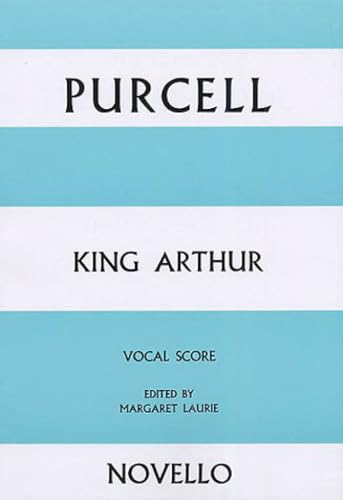 King Arthur: Opera Vocal Score