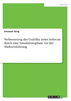 Paperback Verbesserung der Usability einer Software durch eine Simulationsphase vor der Markteinführung [German] Book
