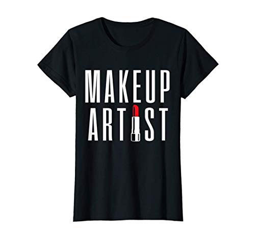 Womens Makeup Artist MUA Cosmetician Esthetician Beauty Salon Gift T-Shirt