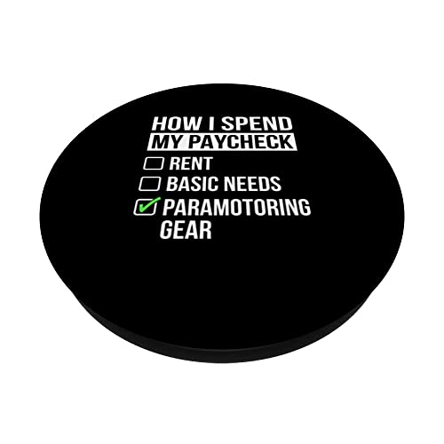 How I Spent My Paycheck Rent Basic Need Paragliding Gear PopSockets Swappable PopGrip, Black - Image 2