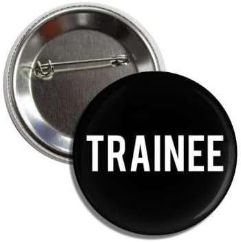 TRAINEE Button Badge Pin Perfect For Workplace Hats, Jackets, Shirts and More