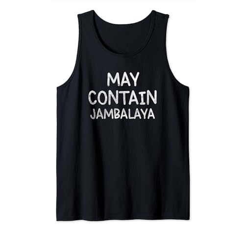 Puede contener Jambalaya Camiseta sin Mangas