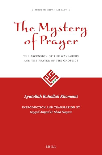 The Mystery of Prayer (Modern Shīʿah Library)