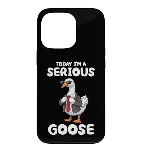 Today I'm A Serious Goose Meme Funny Silly Goose�A �X�}�z�P�[�X iPhone 13 Pro �p