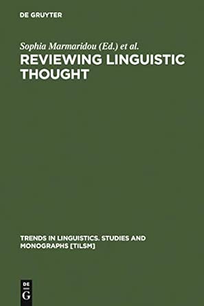 Reviewing Linguistic Thought: Converging Trends for the 21st Century: 161 Reprint 2011 Edition-Wow! eBook