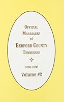 Official Marriages of Bedford County, Tenn. (1880-1898: Volume E-K 0893084832 Book Cover