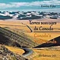 Terres Sauvages Du Canada/Canada's Wild Lands 2922668274 Book Cover