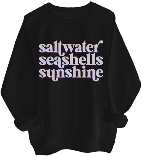 Saltwater Seashells Sunshine Sweatshirt Sunshine Beach Vacation Shirt