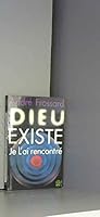 Dieu existe je l'ai rencontre 020597 2253009830 Book Cover