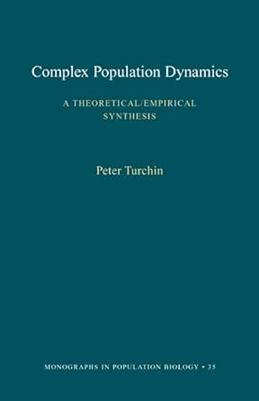 Complex Population Dynamics: A Theoretical/Empirical Synthesis book cover