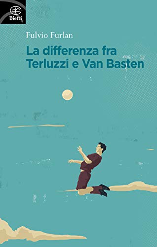 La Differenza Fra Terluzzi E Van Basten
