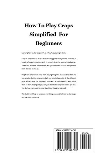 How To Play Craps Simplified For Beginners: Complete Beginners Guide On How To Play Craps Like A Pro With Ease ( Craps Rules, Winning Tips And Secrets) #TOP1
