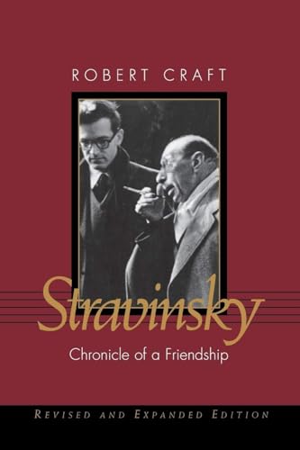 Stravinsky: Chronicle of a Friendship