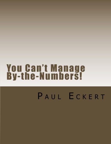 You Can't Manage By-the-Numbers!