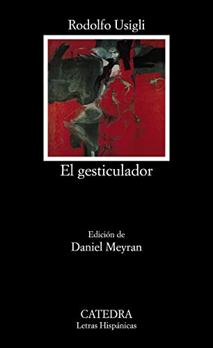 El gesticulador (Letras Hispánicas) (Spanish Edition)