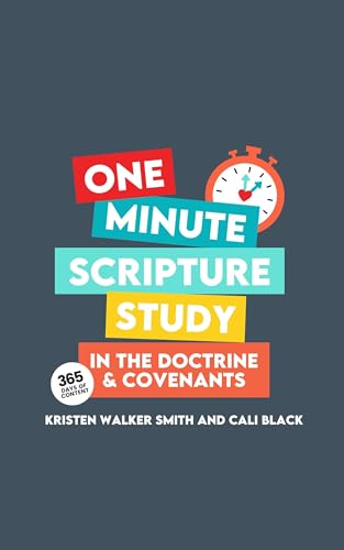 One Minute Scripture Study in the Doctrine and Covenants: A Daily Devotional Book for Latter-day Families (English Edition)