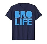 Bro Life t-shirt for brothers