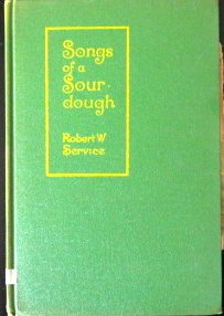 SONGS OF A SOUR DOUGH B000H86H0W Book Cover