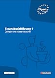 Finanzbuchführung, Teil 1: Übungen und Musterklausuren (Xpert-Business)