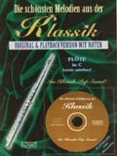 Die Schoensten Melodien aus der Classic – arrangiamento per flauto traverso – con CD [Note musicali/spartito]
