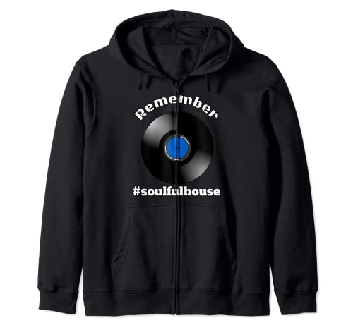 Remember # Soulful House Music Tees Soul DJ Dancer Camiseta Sudadera con Capucha
