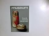  Keramikmuseum Westerwald : Deutsche Sammlung für Historische und Zeitgenössische Keramik, Höhr-Grenzhausen.