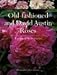 Old-fashioned and David Austin Roses
