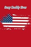 Photo Gallery father s day: sexy daddy ever:: perfect notebook gift for american day lovers ,daddy father s day ideas journal american flag notepad ( 6" x 9" lined 120 pages) Photo Gallery father s day: sexy daddy ever:: perfect notebook gift for american day lovers ,daddy father s day ideas journal american flag notepad ( 6" x 9" lined 120 pages)