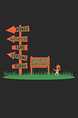 Preisvergleich Produktbild Money Big Success Fame Fortune Glory: Wasserrutsche Themenpark Leidenschaft Ausgewähltes Leben Notizbuch liniert DIN A5 - 120 Seiten für Notizen, ... / Organizer Schreibheft Planer Tagebuch