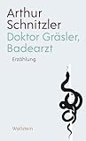 Doktor Gräsler, Badearzt (Arthur Schnitzler. Kommentierte Studienausgabe) - Herausgeber: Michael Scheffel Arthur Schnitzler Nachwort: Michael Scheffel Series Editor: Judith Beniston, Wolfgang Lukas, Michael Scheffel, Andrew Webber 